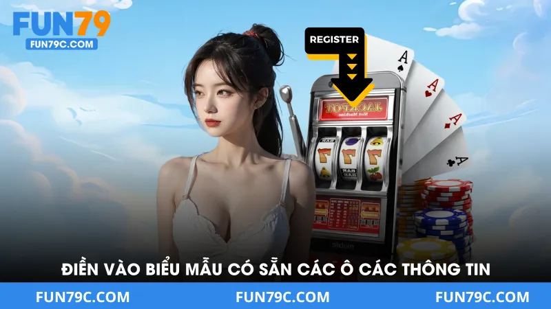 Điền vào biểu mẫu có sẵn các ô các thông tin phù hợp